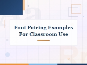 Best Font Pairing Examples for Classroom Materials and Teaching Resources