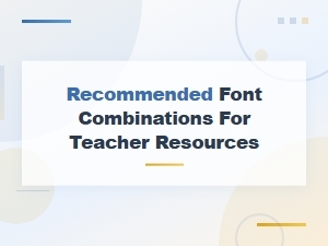 Best Font Pairing Tips for Teacher Resources