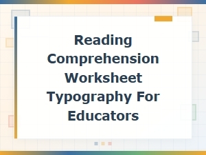 Best Fonts for Reading Comprehension Worksheets in Education
