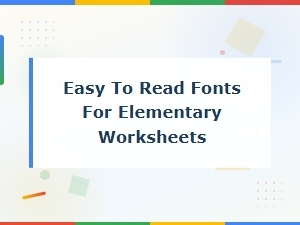 Easy-To-Read Fonts Perfect for Elementary Worksheets